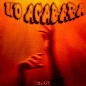 No Acabara by Killa Nay