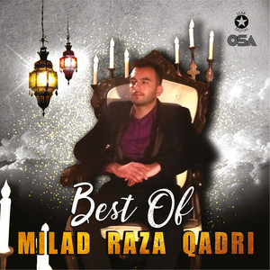 Milad Raza Qadri - Dil Main Ishq-E-Nabi Kee Ho Aesee Laga
