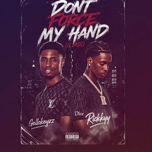 Dont force my hand gouyad (R3load3d) by Rickkyy, Gellokeyzz