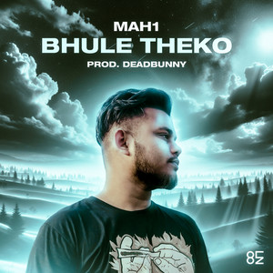 MAH1 - Bhule Theko