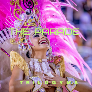 The Parade by trilogyma