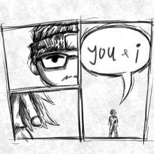 you & i by fadedmango
