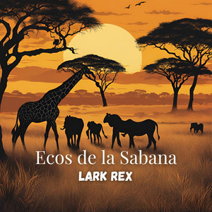 Ecos de la Sabana by Lark Rex