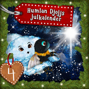 Humlan Djojjs Julkalender (Avsnitt 4), del 2
