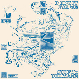 Doing It for Me by Duffy x Uhlmann, Hand Habits, Gregory Uhlmann