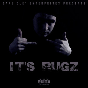It's Rugz (feat. Rugz) by Cafe Ole', Rugz