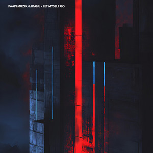 Let Myself Go by Paapi Muzik, IKAHU