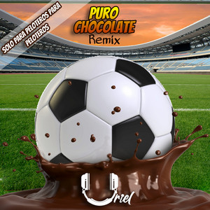 Uriel - Puro Chocolate (Remix)