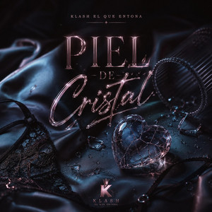 piel de cristal by klash el que entona