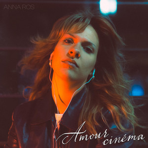 Amour cinéma by Anna Ros