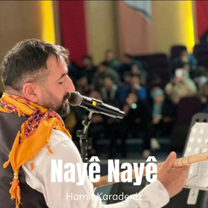 Nayê Nayê by Hamit Karadeniz