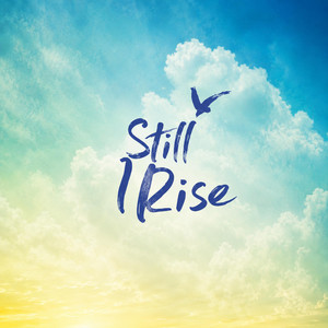 Still I Rise by A.D.S