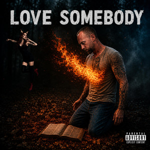 Love Somebody by Anomoly