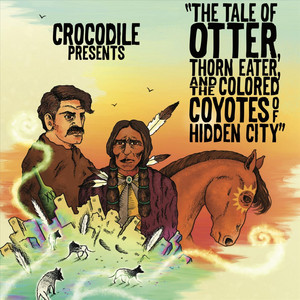 The Tale of Otter, Thorn Eater, And the Colored Coyotes of Hidden City