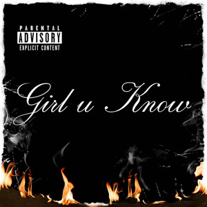 Girl U Know (Special Edition) [feat. King Cefa & Dust] by Vingince/abnorml Tiolence, King Cefa, Dust