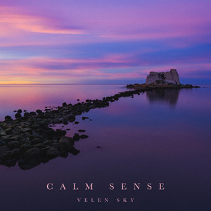 Calm Sense by Velen Sky