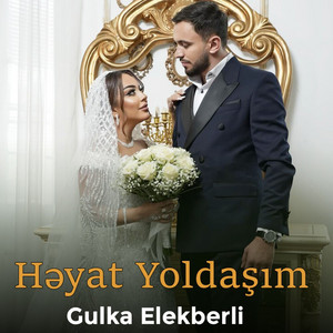 Gulka Elekberli - Həyat Yoldaşım