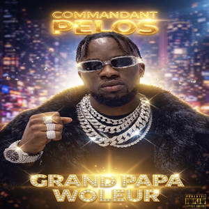 Commandant Pelos - Grand Papa Woleur