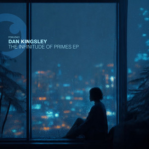 Dan Kingsley — The Infinitude Of Primes EP (2026)