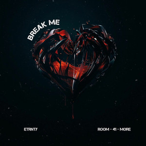Break Me by Eternity Lasts