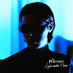 Light another Flame by The Perfumist