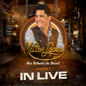 Milton Lopes - Parei no Sinal (Ao Vivo)