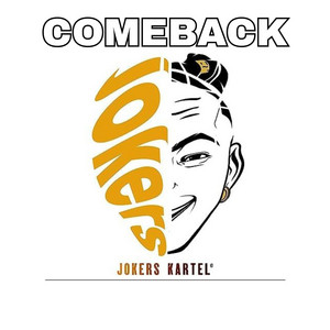 JOKER KARTEL (COMEBACK) by MRU RAGE