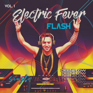 Flash electric fever by JEENFLOW