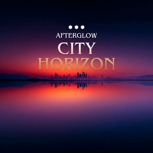 City Horizon by AfterGlow