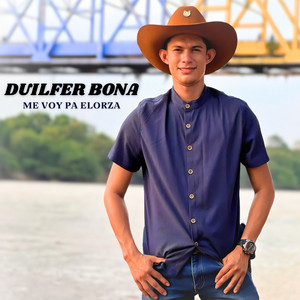 Duilfer Bona - Me Voy Pa Elorza
