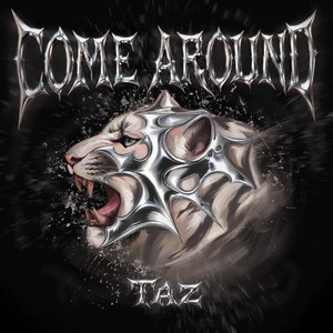Come Around by TAZ AU