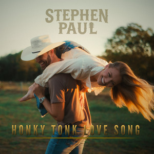 Honky Tonk Love Song by Stephen Paul