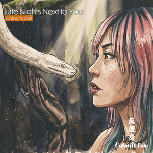 Late nights next to you - Colour's End by Oatmilk Fan