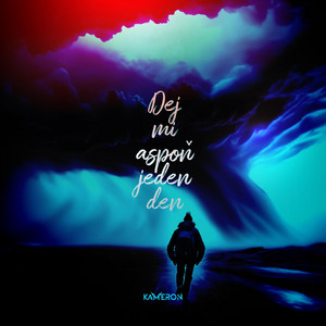 Dej mi aspoň jeden den by Kameron