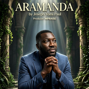 ARAMANDA by Joseph Yomi Paul
