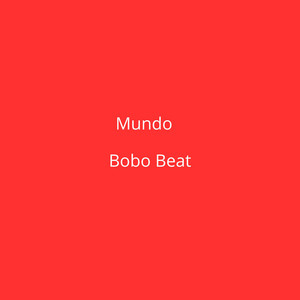 Mundo by Bobo Beat