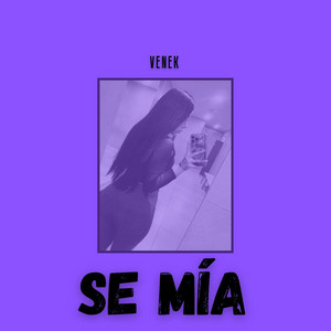 Se Mía by Venek