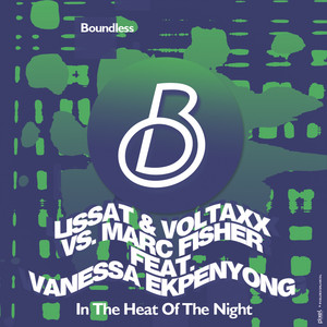 Lissat & Voltaxx & Marc Fisher - Heat of the Night (Lissat & Voltaxx vs. Marc Fisher) [feat. Vanesse Ekpenyong] [Crazibiza Remix]