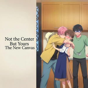Not the Center But Yours by The New Canvas