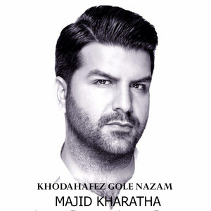 Majid Kharatha - Khodahafez Gole Nazam
