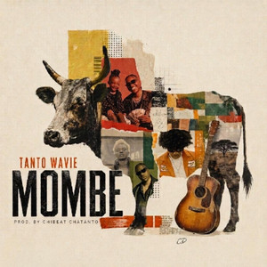 Mombe by Tanto Wavie, ChiBeat ChaTanto