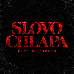 Slovo chlapa by KRIMI GOGO, SINDROMEN