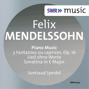 Felix Mendelssohn: Piano Music