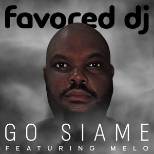 Favored DJ - Go Siame