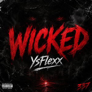 Wicked by Ys Flexx