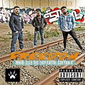 Freedom by MNIB, Sufyan X, Jay Faith, Elle Vie