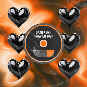Show Me Love - Tech House by Dani Kenii