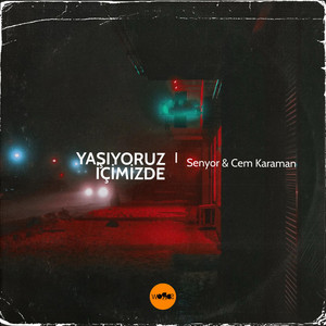 Yaşıyoruz İçimizde by Cem Karaman, Senyor