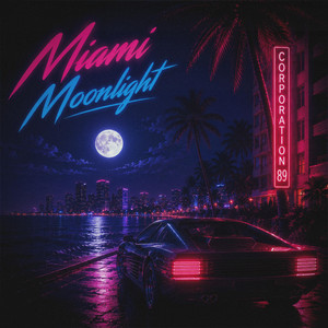 Miami Moonlight by CORPORATION 89