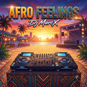 Afro Feelings by DJ MarcX